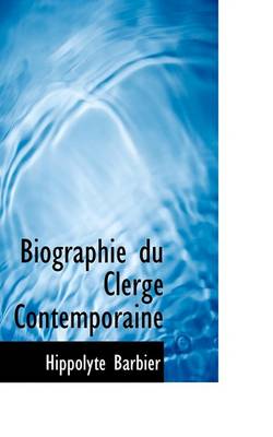 Book cover for Biographie Du Clerge Contemporaine