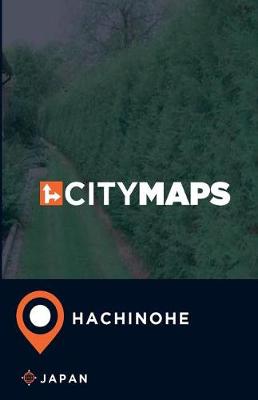 Book cover for City Maps Hachinohe Japan