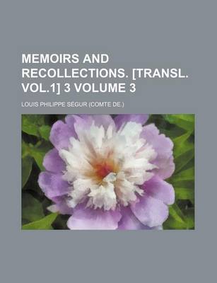 Book cover for Memoirs and Recollections. [Transl. Vol.1] 3 Volume 3