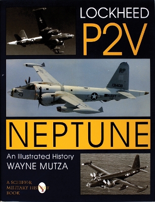 Book cover for Lockheed P-2V Neptune: An Illustrated History