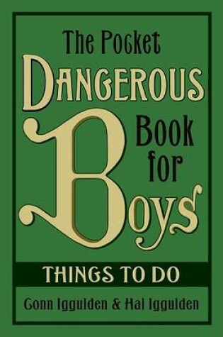 Cover of The Pocket Dangerous Book for Boys: Things to Do