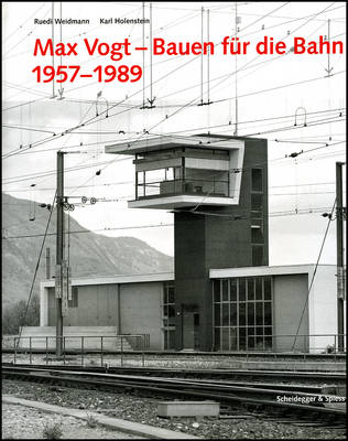 Book cover for Max Vogt - Bauen Für Die Bahn 1957-1989