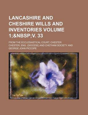 Book cover for Lancashire and Cheshire Wills and Inventories Volume 1;