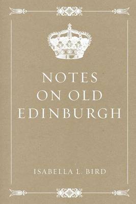 Book cover for Notes on Old Edinburgh