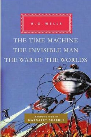 Cover of The Time Machine, the Invisible Man, the War of the Worlds