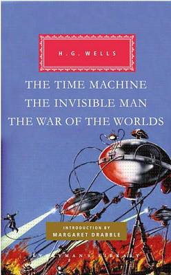 Book cover for The Time Machine, the Invisible Man, the War of the Worlds