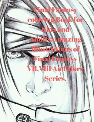 Book cover for Final Fantasy Coloring Book for Kids and Adults