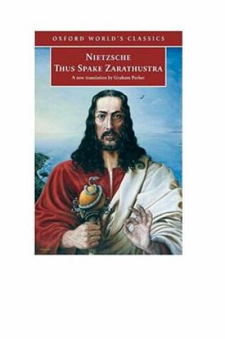 Cover of Thus Spoke Zarathustra: A Book for Everyone and Nobody. Oxford World's Classics.