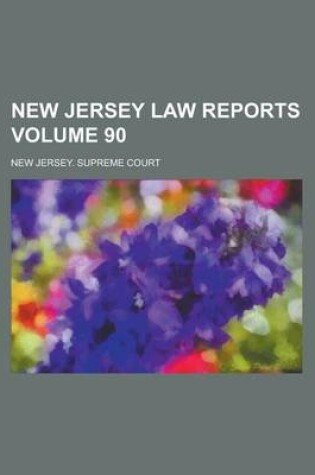 Cover of New Jersey Law Reports Volume 90