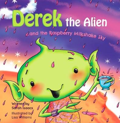 Cover of Derek the Alien and the Raspberry Milkshake Sky