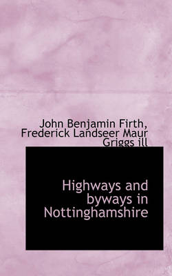 Book cover for Highways and Byways in Nottinghamshire