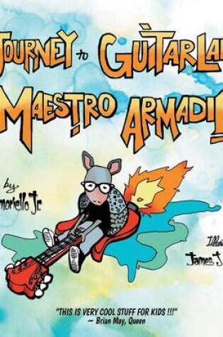 Cover of A Journey to Guitarland with Maestro Armadillo