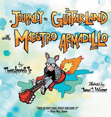 Book cover for A Journey to Guitarland with Maestro Armadillo