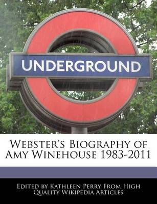 Book cover for Webster's Biography of Amy Winehouse 1983-2011