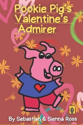 Cover of Pookie Pig's Valentine's Admirer