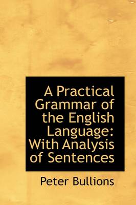 Book cover for A Practical Grammar of the English Language