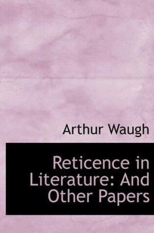 Cover of Reticence in Literature