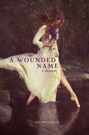 Cover of A Wounded Name