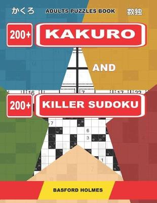Book cover for Adults puzzles book. 200 Kakuro and 200 killer Sudoku.