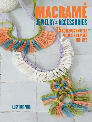 Book cover for Macrame Jewelry and Accessories