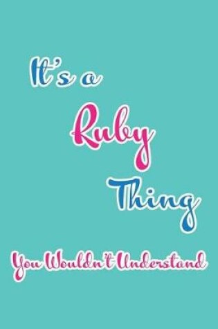 Cover of It's a Ruby Thing You Wouldn't Understand