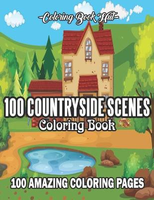 Book cover for 100 Countryside Scenes Coloring Book