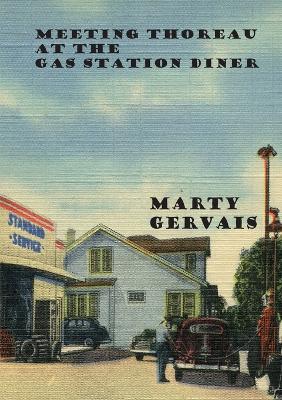 Book cover for Meeting Thoreau at the Gas Station Diner