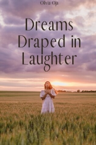 Cover of Dreams Draped in Laughter