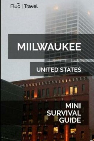 Cover of Milwaukee Mini Survival Guide