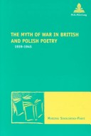 Book cover for The Myth of War in British and Polish Poetry, 1939-1945