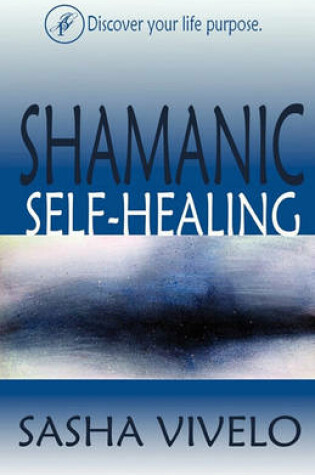 Cover of Shamanic Self-Healing