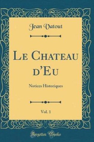 Cover of Le Chateau d'Eu, Vol. 1