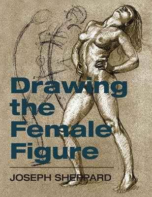 Book cover for Drawing the Female Figure