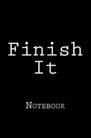 Cover of Finish It