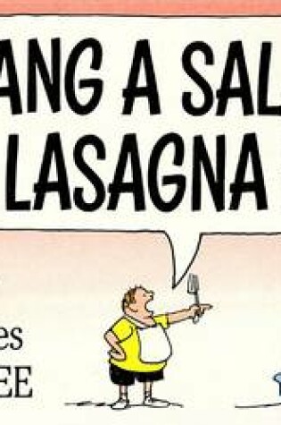 Cover of Go Hang a Salami! I'm a Lasagna Hog! and Other Palindromes