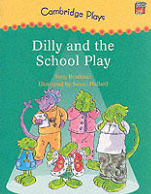 Book cover for Cambridge Plays: Dilly and the School Play