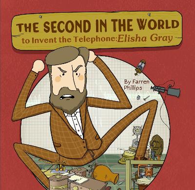 Cover of The Second in the World to Invent Telephone