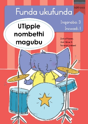 Book cover for Funda ukufunda Inqanaba 3 (isiXhosa) 1: UTippie nombethi magubu