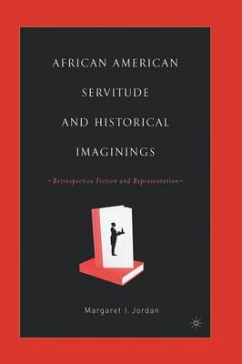 Book cover for African American Servitude and Historical Imaginings