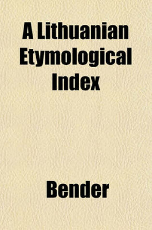 Cover of A Lithuanian Etymological Index