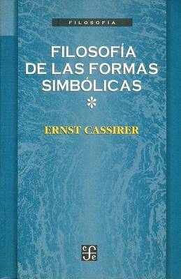 Cover of Filosofia de las Formas Simbolicas, Volume I