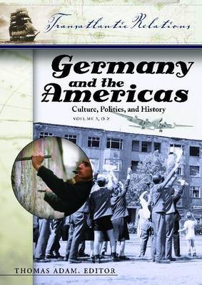 Book cover for Germany and the Americas: Culture, Politics, and History