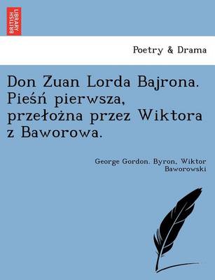 Book cover for Don Z Uan Lorda Bajrona. Pies N Pierwsza, Prze Oz Na Przez Wiktora Z Baworowa.