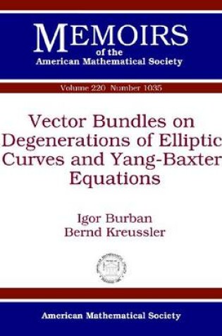 Cover of Vector Bundles on Degenerations of Elliptic Curves and Yang-Baxter Equations