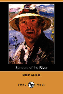 Book cover for Sanders of the River (Dodo Press)