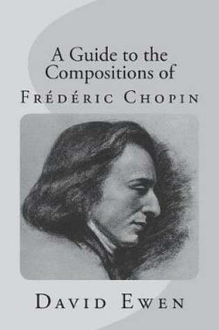 Cover of A Guide to the Compositions of Frederic Chopin