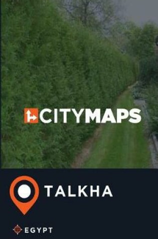 Cover of City Maps Talkha Egypt