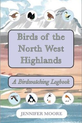 Cover of Birds of the North West Highlands