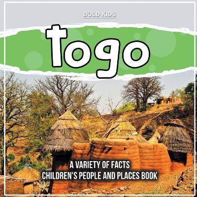 Book cover for Togo A Variety Of Facts Children's People And Places Book