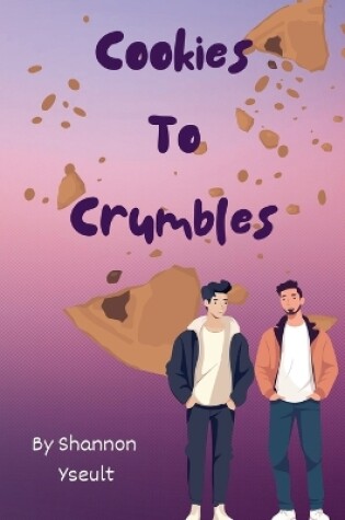 Cover of Cookies to Crumbles